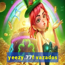 yeezy.77f vazados